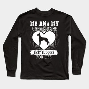 Me And My Great Dane Best Buddies For Life Long Sleeve T-Shirt